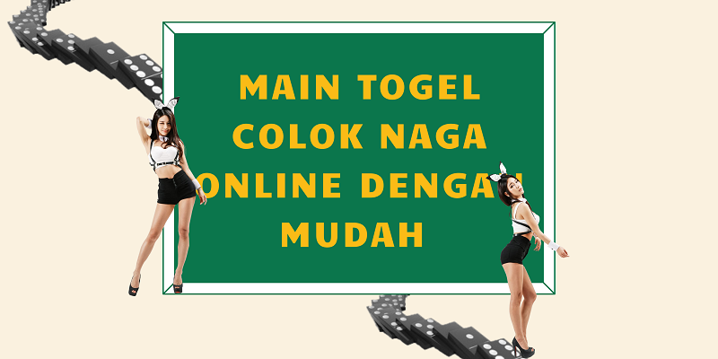 Banner Main Togel Colok Naga Online Dengan Mudah 
